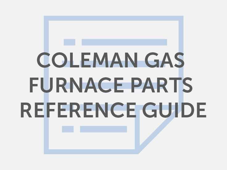 coleman furnace parts diagram